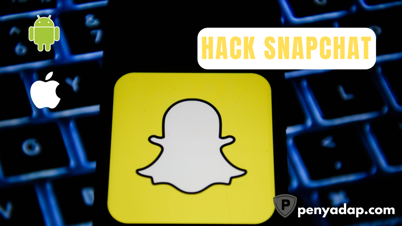Hack Aplikasi Snapchat Dari Android & iPhone
